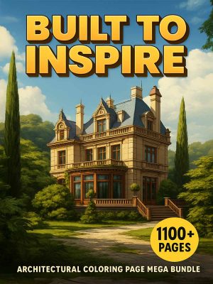 Built to Inspire &ndash; 1100+ Architectural Coloring Page Mega Bundle